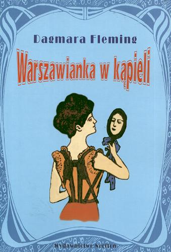 Okładka książki Warszawianka w kąpieli / Dagmara Fleming.