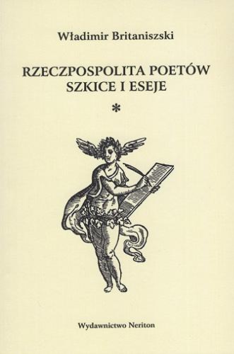 Okładka książki  Rzeczpospolita poetów : szkice i eseje. T. 1, Tradycje literatury polskiej  1