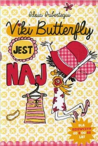 Okładka książki  Viki Butterfly jest naj  1
