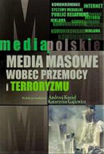 Media masowe wobec przemocy i terroryzmu Tom 3