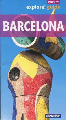 Okładka książki Barcelona / [oprac. na podstawie tekstu Larysy Rogali ; weryfikacja i aktualizacja Larysa Rogala ; red. Anna Młynowska].