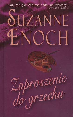 Okładka książki Zaproszenie do grzechu / Suzanne Enoch ; przełożyła Dorota Jankowska-Lamcha.