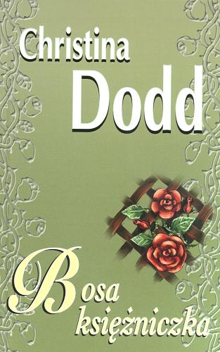 Okładka książki Bosa księżniczka / Christina Dodd ; przeł. Anna Płocica.