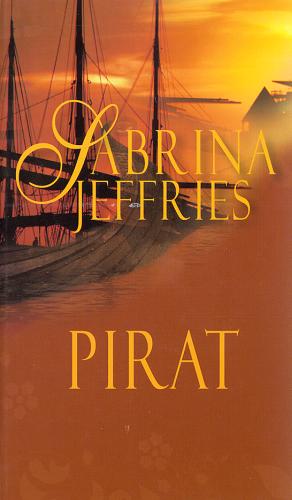 Okładka książki Pirat / Sabrina Jeffries ; przełożyła Katarzyna Jędrach.