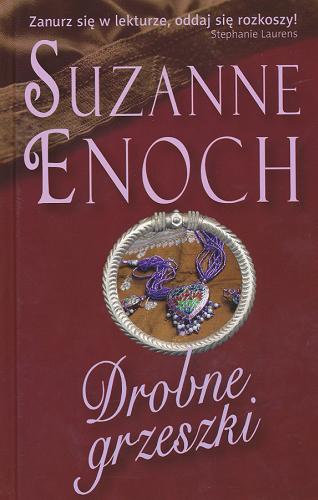 Okładka książki Drobne grzeszki / Suzanne Enoch ; przeł. Anna Bezpiańska-Oglęcka.