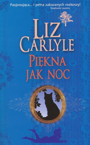 Okładka książki Piękna jak noc / Liz Carlyle ; przeł. Piotr Maksymowicz.