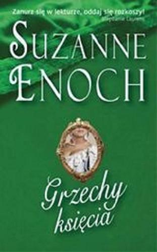 Okładka książki Grzechy księcia / Suzanne Enoch ; przełożyła Karolina Zaremba.