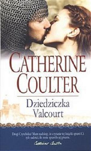 Okładka książki Dziedziczka Valcourt / Catherine Coulter ; przeł. [z ang.] Dorota Jankowska-Lamcha.