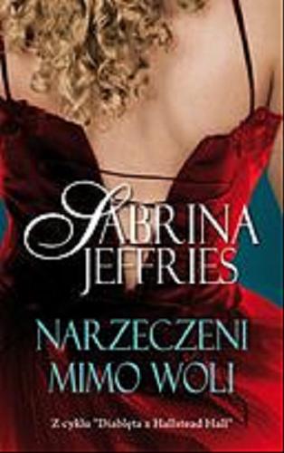 Okładka książki Narzeczeni mimo woli / Sabrina Jeffries ; przełożyła Karolina Zaremba.