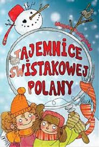 Okładka książki Tajemnice Świstakowej Polany / Magda Podbylska ; ilustracje Katarzyna Bajerowicz.