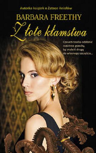 Okładka książki Złote kłamstwa / Barbara Freethy ; przełożyła Magdalena Sikorska.