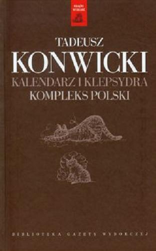 Okładka książki  Kalendarz i klepsydra ; Kompleks polski  11