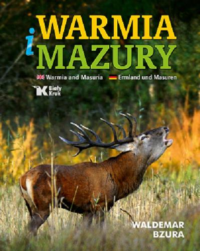 Okładka książki  Warmia i Mazury = Warmia and Masuria = Ermland und Masuren  5