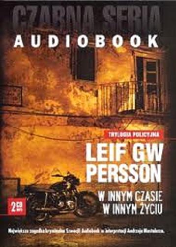 Okładka książki W innym czasie w innym życiu [Dokument dźwiękowy] / CD 1 / Leif Gustav Willy Persson ; [przekł. Wojciech Łygaś].