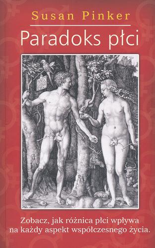 Okładka książki Paradoks płci / Susan Pinker ; przeł. [z ang.] Elżbieta Smoleńska.