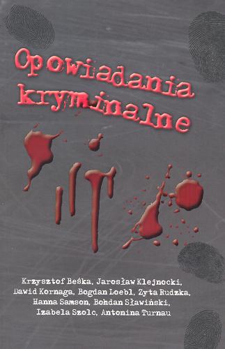 Okładka książki Opowiadania kryminalne / Krzysztof Beśka.