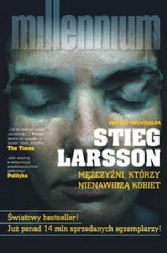 Okładka książki Mężczyźni, którzy nienawidzą kobiet / Stieg Larsson ; przełożyła Beata Walczak-Larsson.