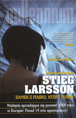 Okładka książki Zamek z piasku, który runął / Stieg Larsson ; przełożyłą Alicja Roseneau.