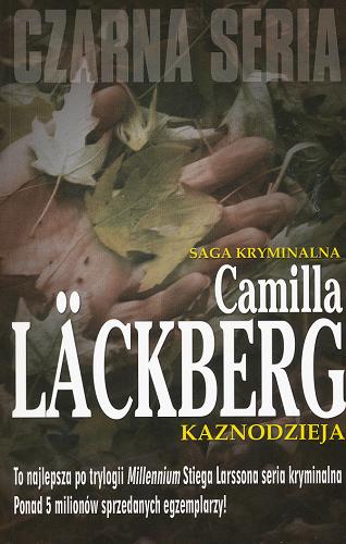 Okładka książki Kaznodzieja / Camilla Läckberg ; przełożyła Inga Sawicka.