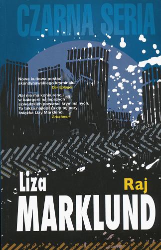 Okładka książki Raj / Liza Marklund ; [przełożyła Kamila Knockenhauer].