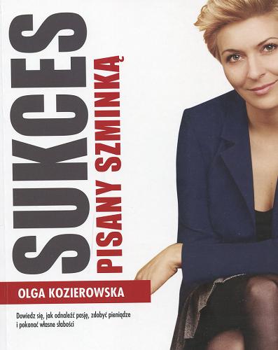 Okładka książki Sukces pisany szminką / Olga Kozierowska.