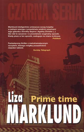 Okładka książki Prime time / Liza Marklund ; przełożyła [ze szweckiego] Elżbieta Frątczak-Nowotny.