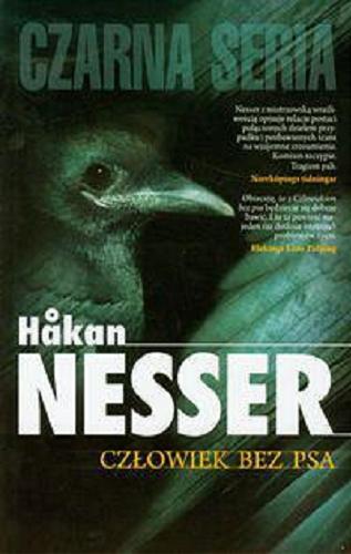 Okładka książki Człowiek bez psa / Hakan Nesser ; przełożył [ze szweckiego] Maciej Muszalski.
