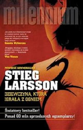 Okładka książki Dziewczyna, która igrała z ogniem [E-book] / Stieg Larsson ; przeł. Paulina Rosińska.