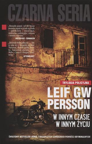 Okładka książki W innym czasie, w innym życiu / Leif GW Persson ; przełożył Wojciech Łygaś.