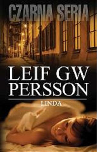 Okładka książki Linda : historia pewnej zbrodni / Leif GW Persson ; przekł. Dominika Górecka.