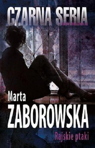 Okładka książki Rajskie ptaki / Marta Zaborowska.