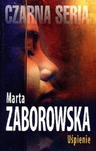 Okładka książki Uśpienie / Marta Zaborowska.