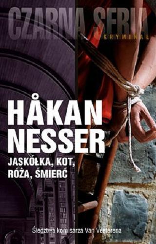 Okładka książki Jaskółka, kot, róża, śmierć / Hakan Nesser ; przeł. Maciej Muszalski.