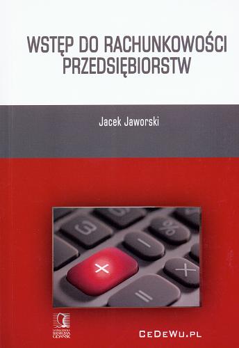 Okładka książki Wstęp do rachunkowości przedsiębiorstw /  Jacek Jaworski.