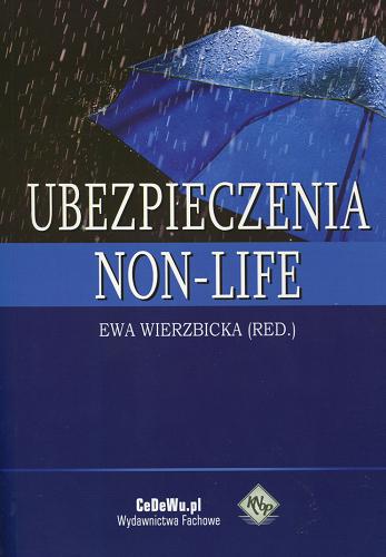 Okładka książki Ubezpieczenia non-life / Ewa Wierzbicka (red.).