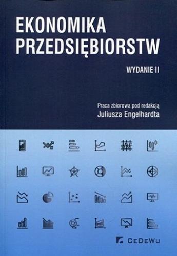 Okładka książki Ekonomika przedsiębiorstw : praca zbiorowa / pod redakcją Juliusza Engelhardta.