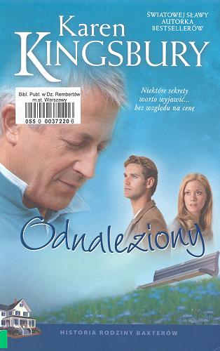 Okładka książki Odnaleziony / Karen Kingsbury ; tłumaczenie Agnieszka Rasztawicka-Szponar.