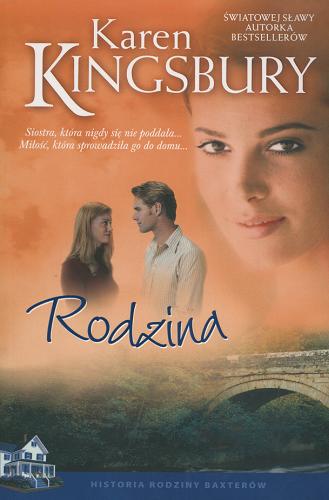 Okładka książki Rodzina / Karen Kingsbury ; tłumaczenie Krzysztof Jasiński.