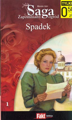 Okładka książki Spadek / T. 1 / Merete Lien ; z jęz. norw. przeł. Anna Marciniakówna.