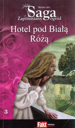 Okładka książki  Hotel pod Białą Różą  3