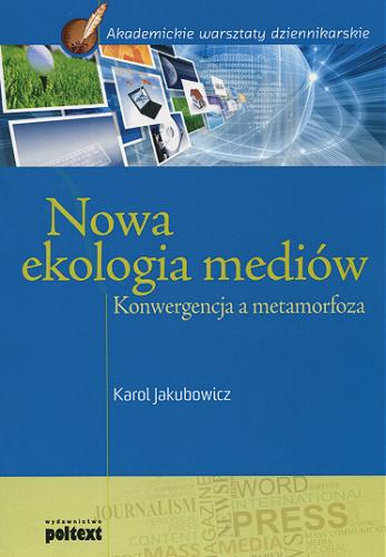 Nowa ekologia mediów : konwergencja a metamorfoza Tom 3.9