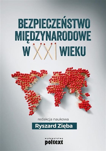 Okładka książki Bezpieczeństwo międzynarodowe w XXI wieku / redakcja naukowa Ryszard Zięba.
