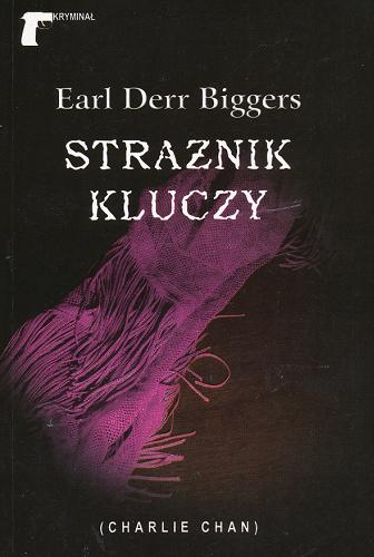 Okładka książki Strażnik kluczy / Earl Derr Biggers ; [oprac. na podst. przekł. Janiny Czarnockiej].