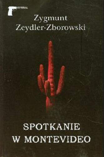 Okładka książki Spotkanie w Montevideo / Zygmunt Zeydler-Zborowski.