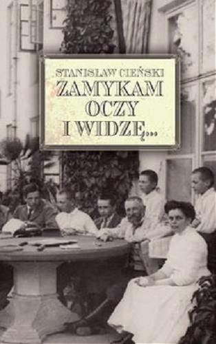 Okładka książki Zamykam oczy i widzę... / Stanisław Cieński.