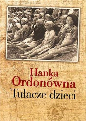 Okładka książki Tułacze dzieci / Hanka Ordonówna.