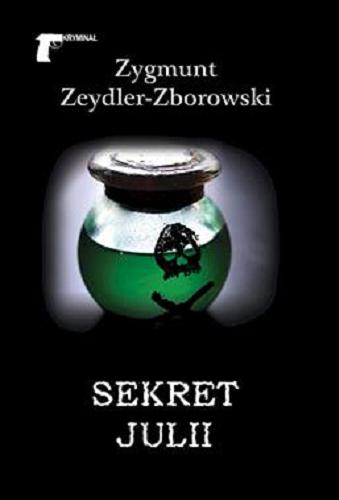 Okładka książki Sekret Julii / Zygmunt Zeydler-Zborowski.