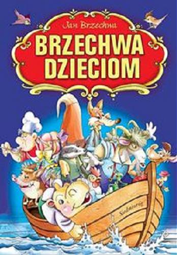 Okładka książki Brzechwa dzieciom / Jan Brzechwa ; il. Artur Piątek.