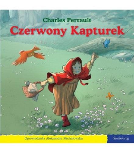 Okładka książki Czerwony Kapturek / Charles Perrault ; opowiedziała Aleksandra Michałowska ; [il.: Gustavo Mazali, Poly Bernatene].