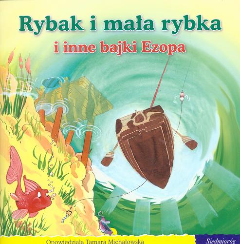 Okładka książki  Rybak i mała rybka i inne bajki Ezopa  8